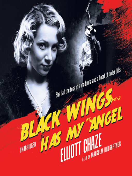 Title details for Black Wings Has My Angel by Elliott Chaze - Available